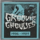 Groovie Ghoulies - 1986-1989