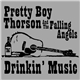 Pretty Boy Thorson & The Falling Angels - Drinkin' Music