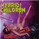 Hybrid Children - Bleed Baby Bleed!!!