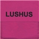 Lushus - Red Blushes