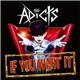 The Adicts - If You Want It