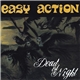 Easy Action - Dead Of Night