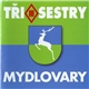 Tři Sestry - Mydlovary