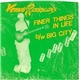 Venus And The Razorblades - Finer Things In Life / Big City