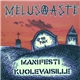 Melusaaste - Manifesti Kuolevaisille