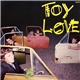 Toy Love - Toy Love