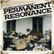 Permanent / Resonance - Permanent / Resonance