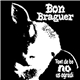 Bon Braguer - Tant De Bo No Us Agradi