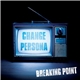 Change Persona - Breaking Point