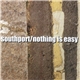 Southport - Nothing Is Easy