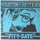 Houston And The Dirty Rats - Pity Date