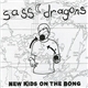 Sass Dragons - New Kids On The Bong