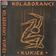 Kolaboranci - Kukieł