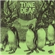 Tone Deaf - Tone Deaf